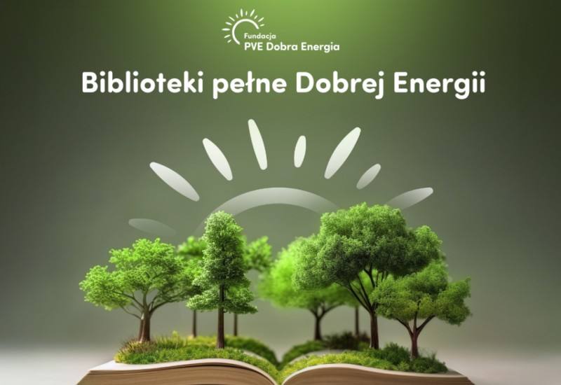 Jesteśmy w 3. edycji ogólnopolskiego projektu ,,Biblioteki pełne dobrej energii”